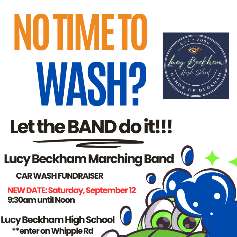 In the foreground, a cartoonish green creature with wide eyes is surrounded by blue bubbles, while the background features bold text announcing a car wash fundraiser for the Lucy Beckham Marching Band.