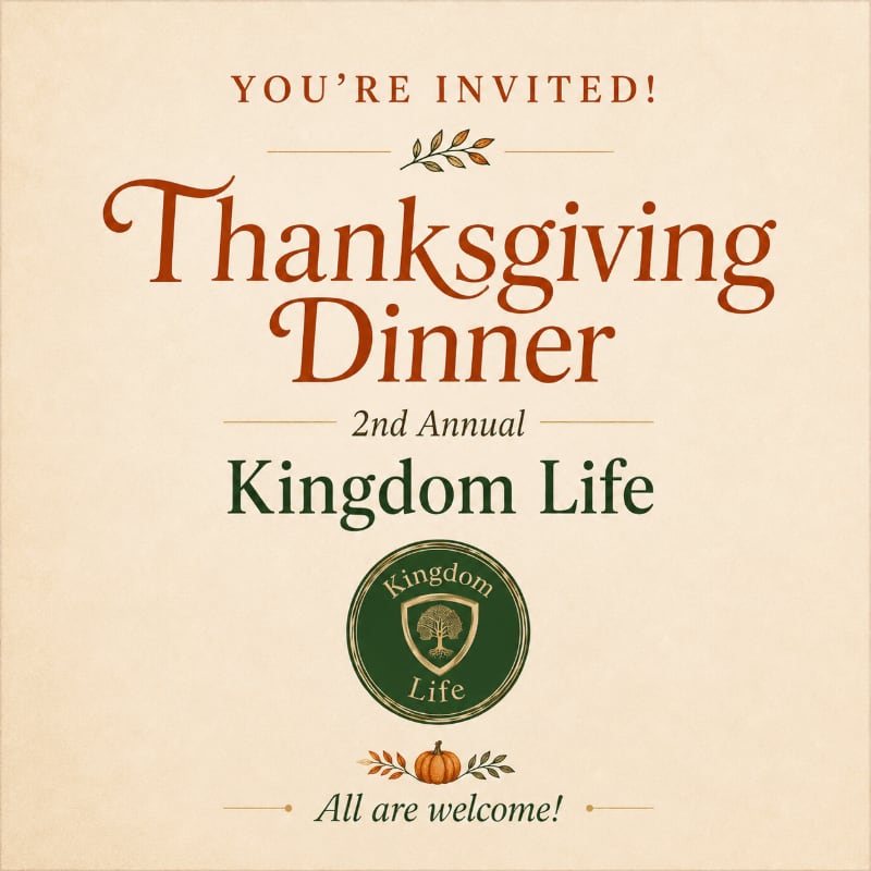 A Thanksgiving dinner invitation with "Kingdom Life" branding is displayed on a cream-colored background, featuring text and a circular logo in the foreground.