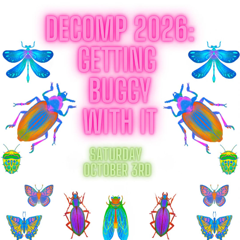 Colorful illustrations of various insects surround neon pink text announcing "DECOMP 2026: GETTING BUGGY WITH IT" and "SATURDAY OCTOBER 3RD" against a white background.