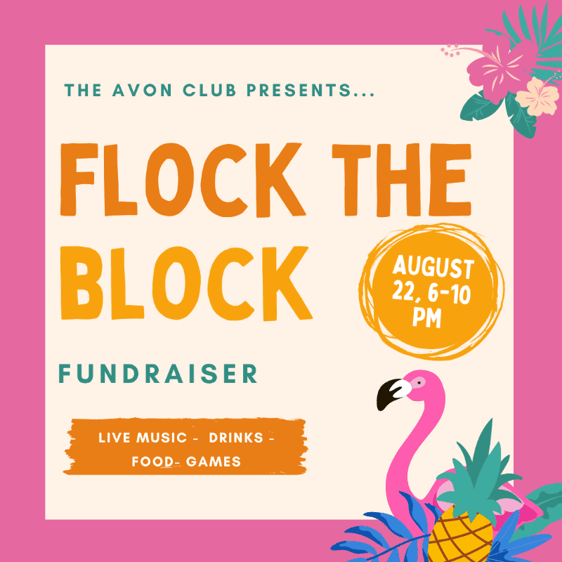 A pink flamingo and tropical foliage frame a flyer announcing "Flock the Block" fundraiser by The Avon Club, featuring live music, drinks, food, and games on August 22nd.