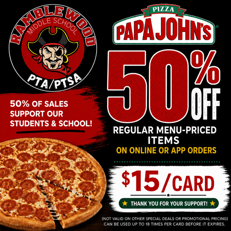 A pepperoni pizza is in the foreground, with a Papa John's advertisement for 50% off and a Ramblewood Middle School PTA/PTSA logo in the background.