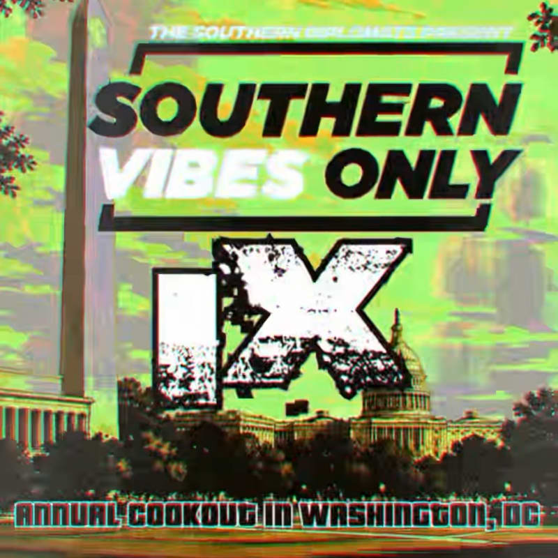 A large "IX" graphic overlays a stylized image of the U.S. Capitol building and surrounding trees, with "SOUTHERN VIBES ONLY" and "ANNUAL COOKOUT IN WASHINGTON, DC" text above and below.