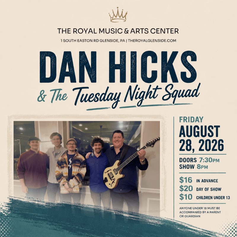 A band poses for a photo in the foreground, with event details for Dan Hicks & The Tuesday Night Squad at The Royal Music & Arts Center in the background.