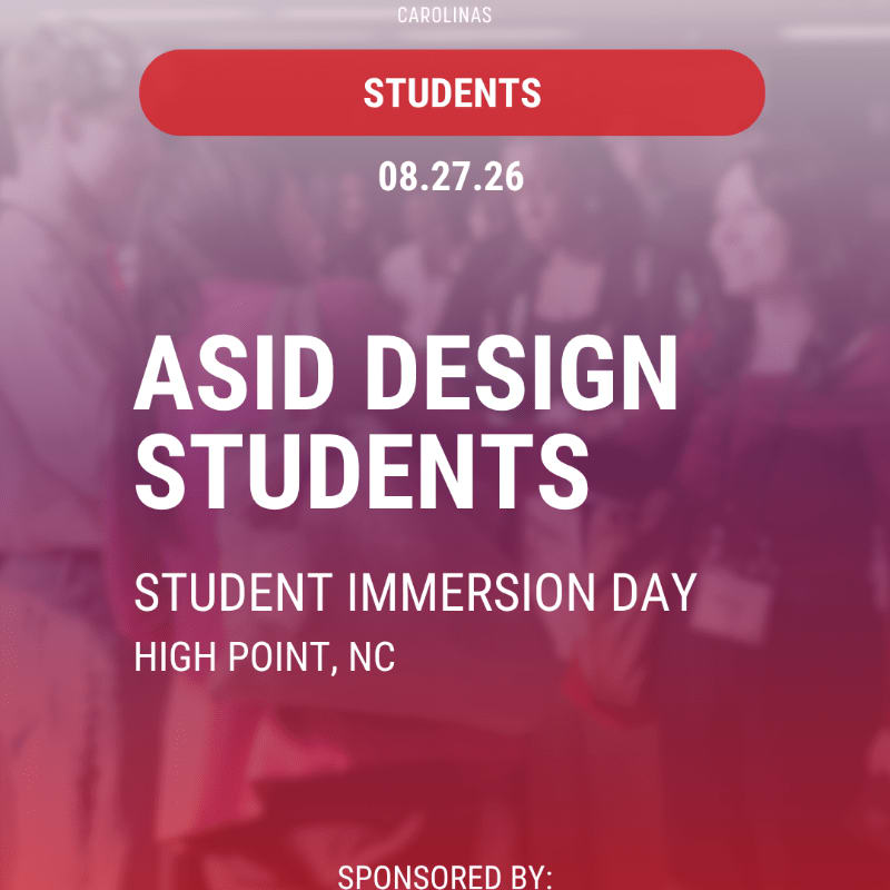A blurred background of smiling students is overlaid with text announcing "ASID DESIGN STUDENTS STUDENT IMMERSION DAY" and event details.