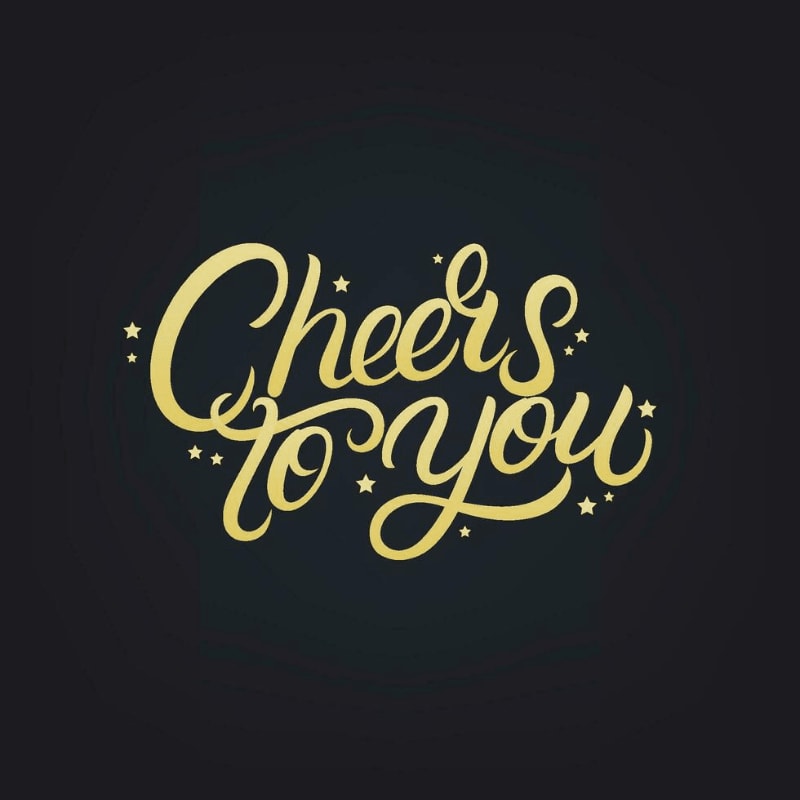 Golden cursive text reading "Cheers to you" with small stars is centered on a dark, subtly textured background.