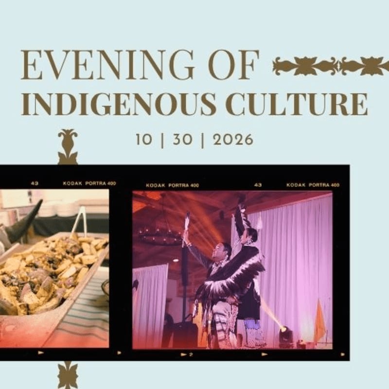 A light blue background with text "EVENING OF INDIGENOUS CULTURE 10 | 30 | 2026" overlays two film strips in the foreground, one showing a platter of food and the other depicting two people in traditional attire dancing.