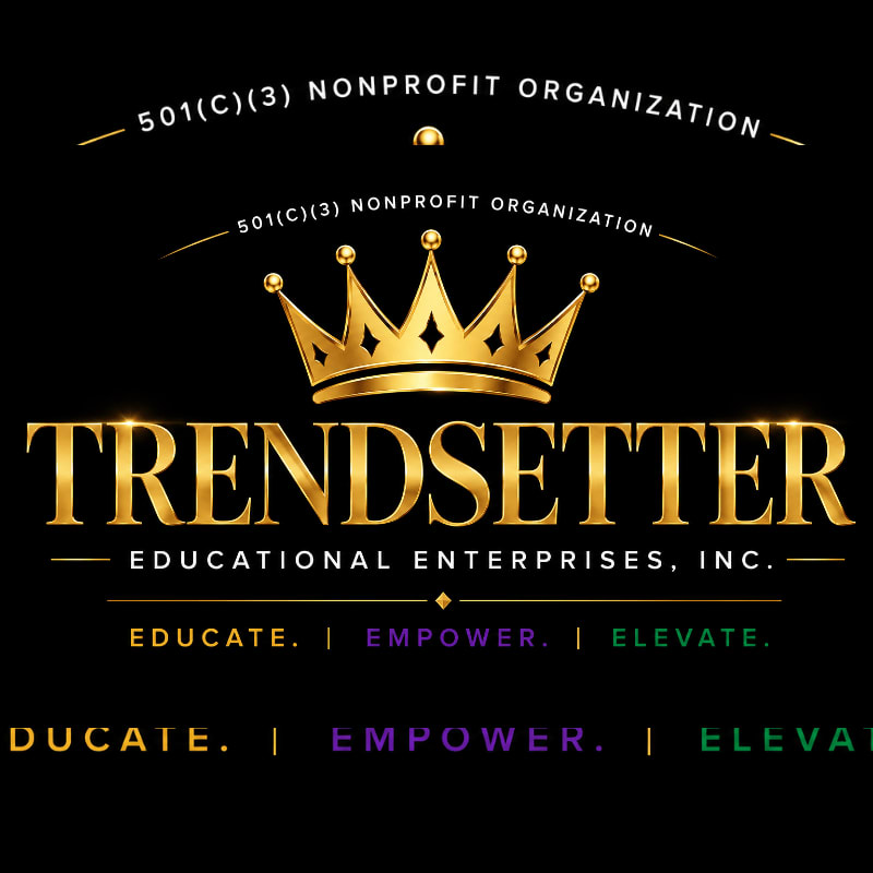A golden crown sits above the "TRENDSETTER EDUCATIONAL ENTERPRISES, INC." logo, with "501(C)(3) NONPROFIT ORGANIZATION" text and the words "EDUCATE. EMPOWER. ELEVATE." visible against a black background.