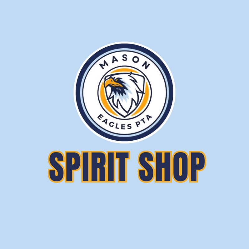 A circular logo with an eagle and "MASON EAGLES PTA" is centered above the words "SPIRIT SHOP" on a light blue background.