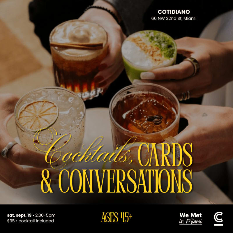 Four hands hold various cocktails in the foreground, with event details for "Cocktails, Cards & Conversations" at COTIDIANO in Miami overlaid.