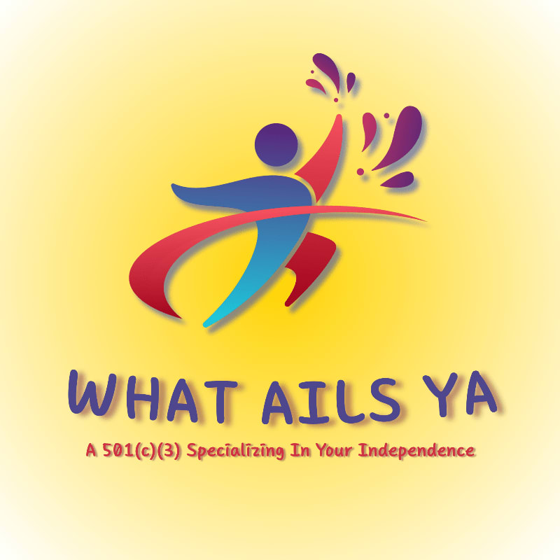 A colorful, abstract figure leaps with joy against a soft yellow background, with the words "WHAT AILS YA" and "A 501(c)(3) Specializing In Your Independence" below.