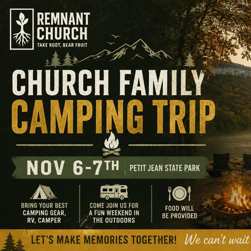A campfire glows in the foreground of a flyer announcing a church family camping trip at Petit Jean State Park on November 6-7th, with mountains and trees in the background.