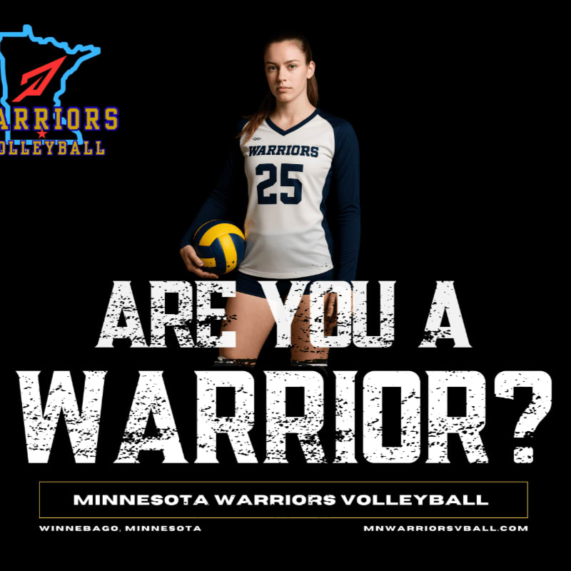 A female volleyball player in a white and navy uniform stands holding a ball in the foreground, with the text "ARE YOU A WARRIOR?" and "MINNESOTA WARRIORS VOLLEYBALL" prominently displayed against a black background.