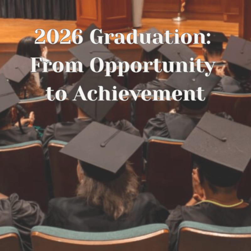 Graduates in caps and gowns are seated in an auditorium, with the text "2026 Graduation: From Opportunity to Achievement" overlaid on the scene.
