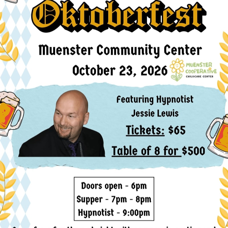 A flyer for an Oktoberfest event at Muenster Community Center on October 23, 2026, features a hypnotist named Jessie Lewis, with details on ticket prices and event times, set against a background of wheat stalks and beer mugs.