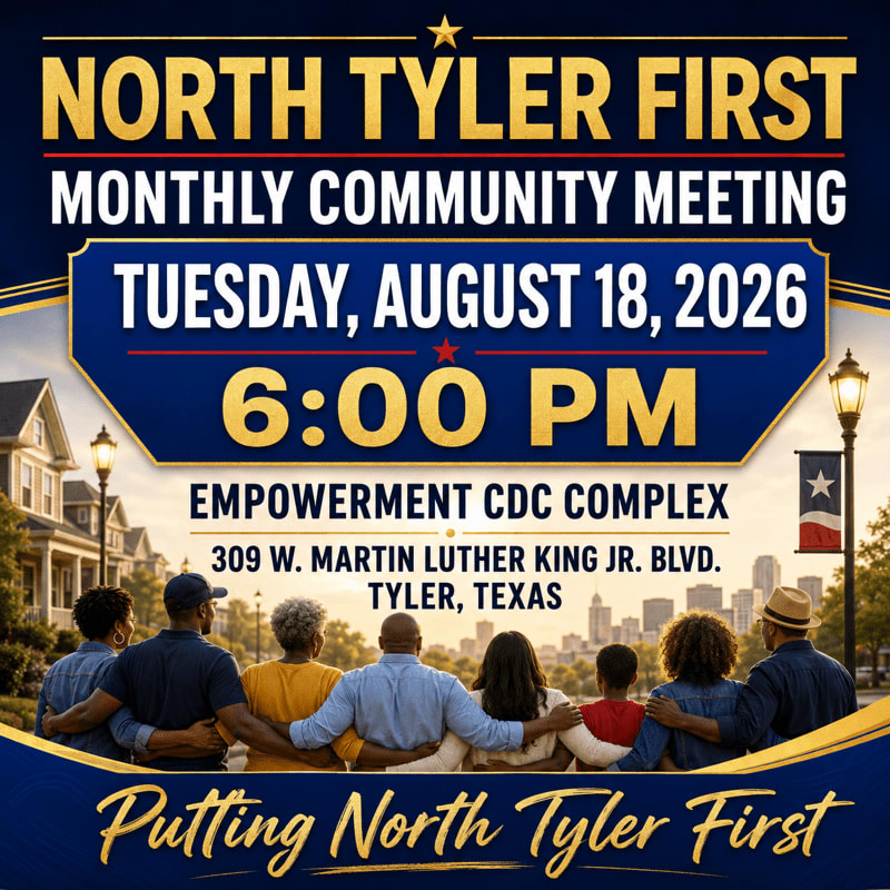 A diverse group of people stand with arms around each other in the foreground, facing a banner announcing a North Tyler First community meeting in the background, with a Texas flag and cityscape visible.
