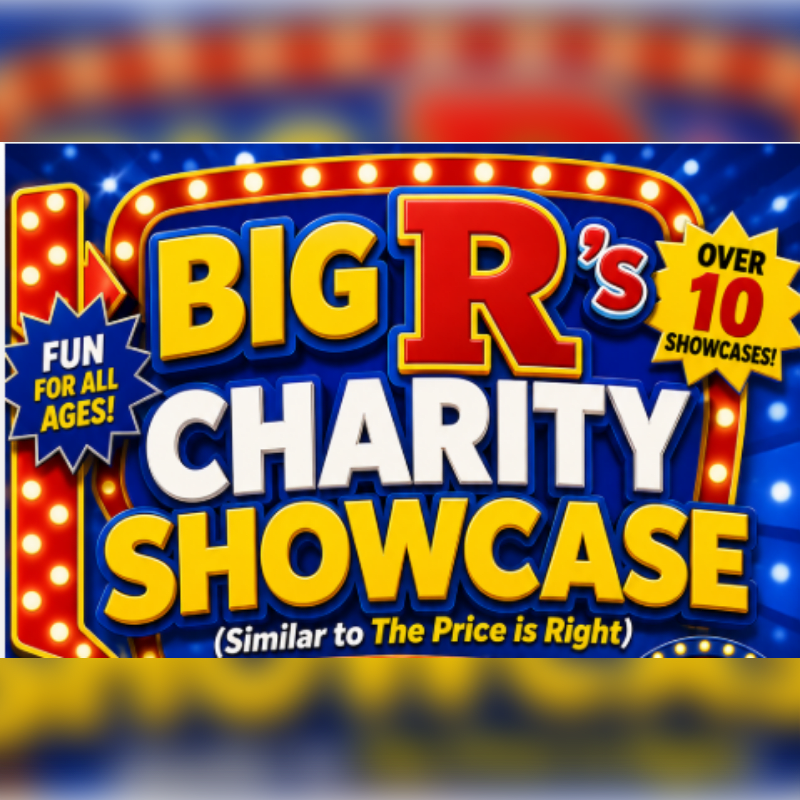 A bright, marquee-style sign for "BIG R's CHARITY SHOWCASE" with "FUN FOR ALL AGES!" on the left and "OVER 10 SHOWCASES!" on the right, is set against a dark blue, star-speckled background.