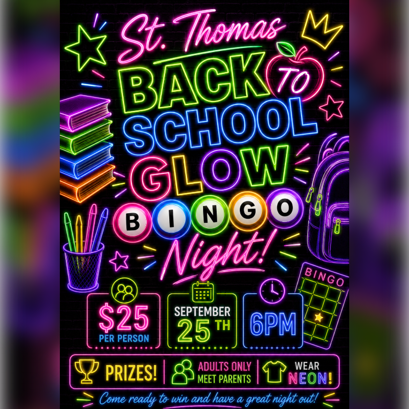 Neon signs advertise a "St. Thomas Back to School Glow Bingo Night" with details about prizes, date, time, and cost, set against a dark background.