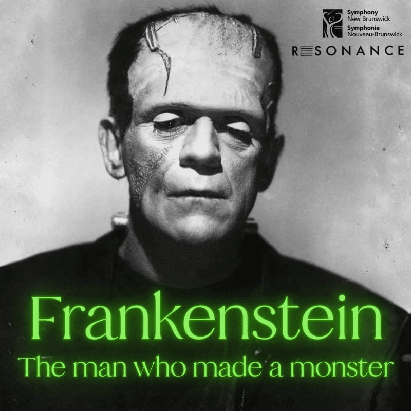A black and white portrait of Frankenstein's monster fills the foreground, with the Symphony New Brunswick logo and event title in the background.