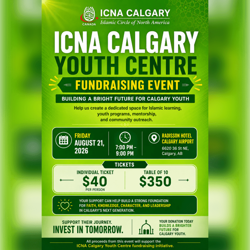 A green poster advertises an ICNA Calgary Youth Centre fundraising event on August 21, 2026, at the Radisson Hotel Calgary Airport, with ticket prices and event details in the foreground and a sunburst graphic in the background.
