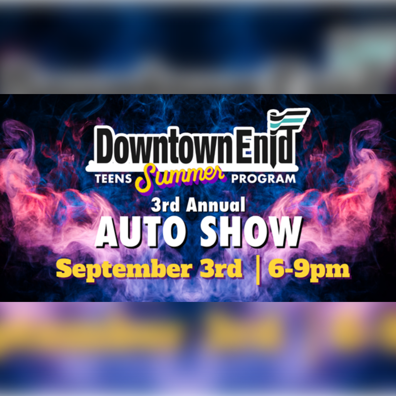Colorful smoke billows behind bold text announcing the "3rd Annual Downtown Enid Summer Auto Show" on September 3rd from 6-9pm.
