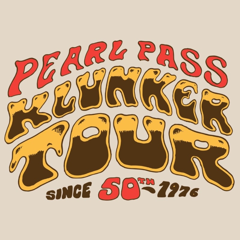 Retro-style text for "PEARL PASS KLUNKER TOUR SINCE 1976" in wavy, bubbly fonts with a cream background.