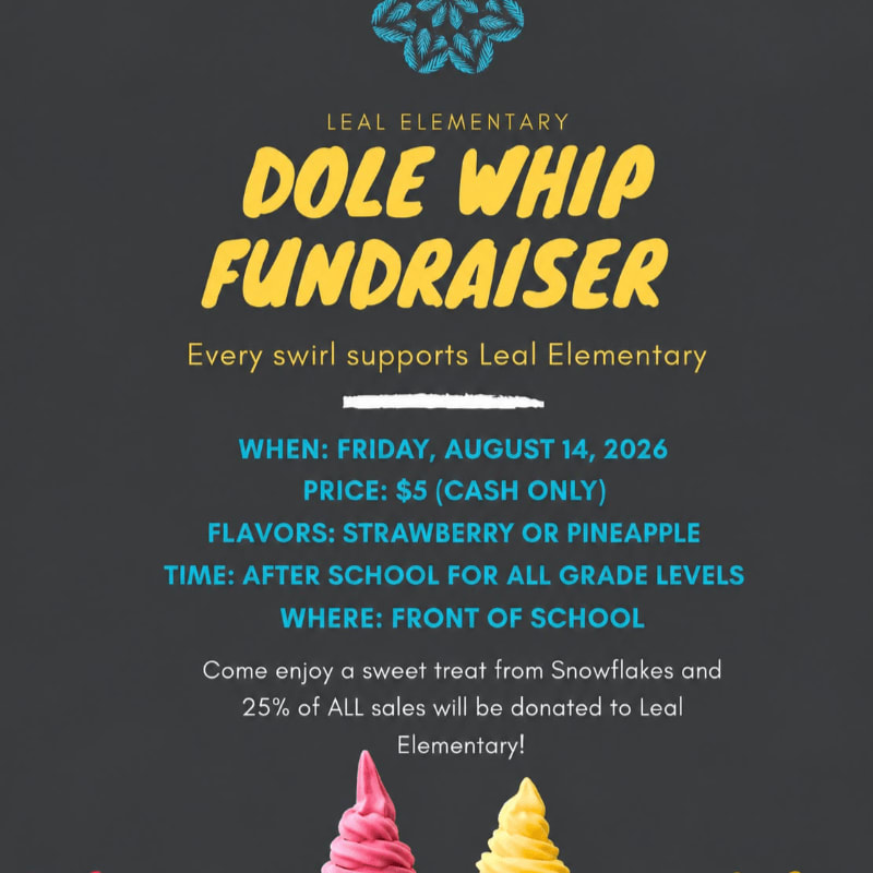 Two colorful Dole Whip swirls are featured in the foreground against a dark background advertising a Leal Elementary fundraiser.