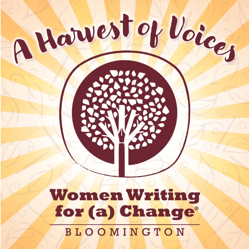 A stylized tree with a circular outline is centered on a background of radiating yellow lines, with the text "A Harvest of Voices" above and "Women Writing for (a) Change BLOOMINGTON" below.