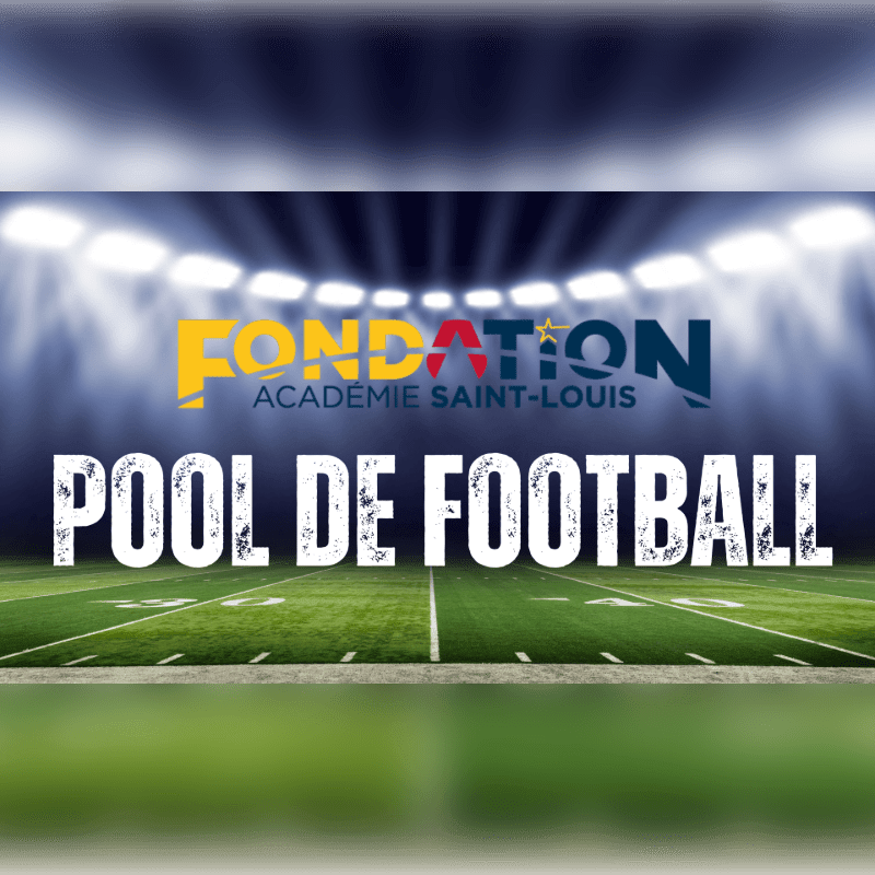 A football field with bright stadium lights illuminates the words "POOL DE FOOTBALL" and the "FONDATION ACADÉMIE SAINT-LOUIS" logo.