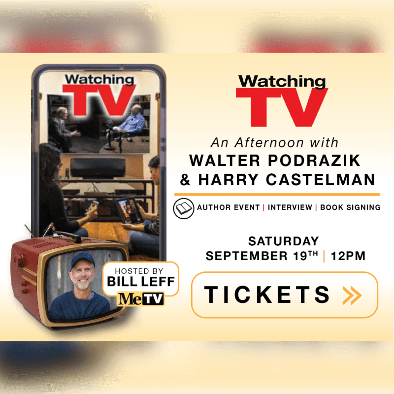 A vintage television in the foreground displays a man's face, while the background advertises an "Afternoon with Walter Podrazik & Harry Castelman" author event.