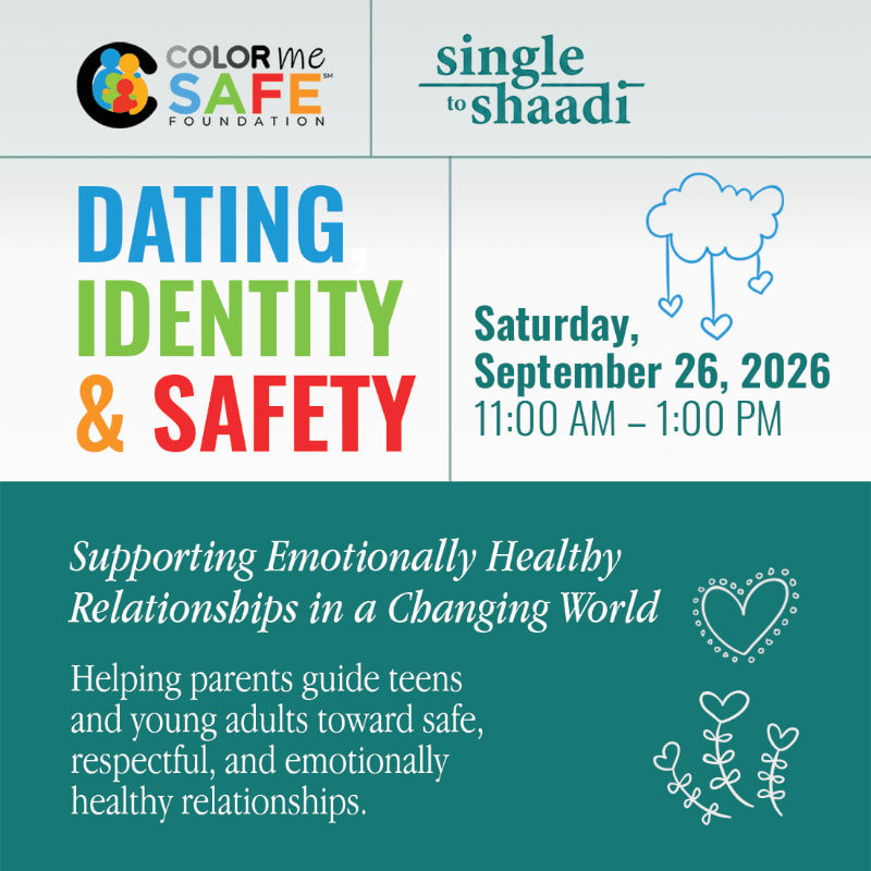 A teal background features event details for "Dating Identity & Safety" in the foreground, with logos for "Color Me Safe Foundation" and "Single to Shaadi" in the upper background.