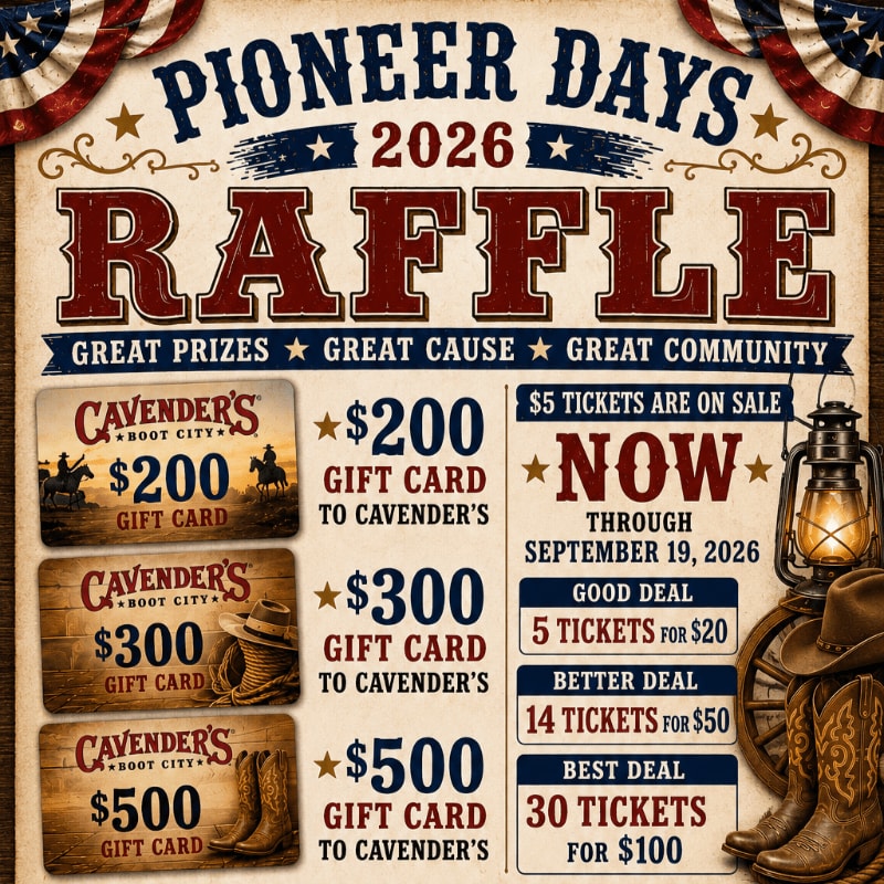 A vintage-style poster for a Pioneer Days raffle in 2026 advertises gift cards to Cavender's and ticket bundle deals in the foreground, set against a rustic background with cowboy boots, a hat, and a lantern.