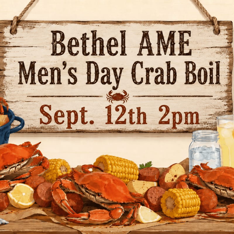 A rustic wooden sign announcing the Bethel AME Men's Day Crab Boil on Sept. 12th at 2pm hangs above a table laden with a delicious crab feast, complete with corn on the cob, sausage, and lemons.
