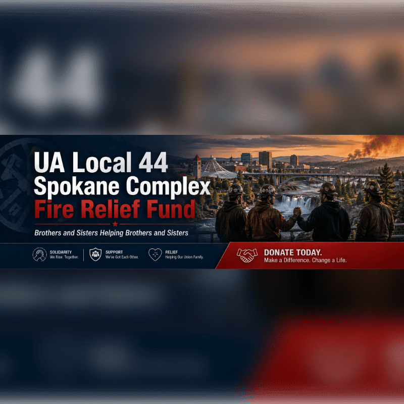 A banner for the UA Local 44 Spokane Complex Fire Relief Fund features a silhouetted group of people holding hands in the foreground against a backdrop of a city skyline at sunset.