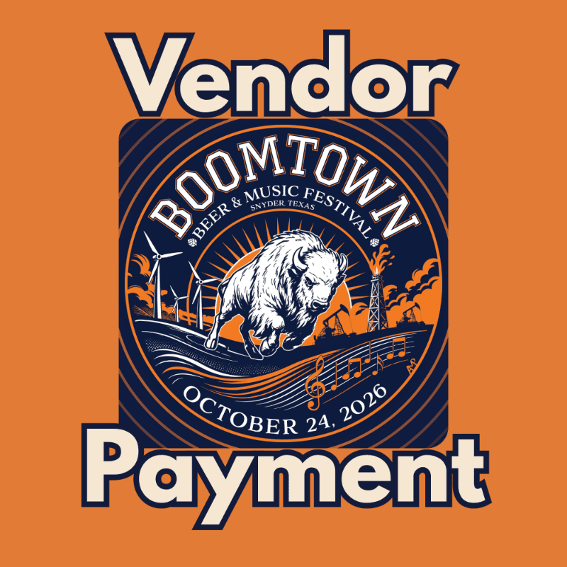 A stylized illustration of a buffalo running across a landscape with windmills and oil derricks, set against a circular background with musical notes and the text "BOOMTOWN BEER & MUSIC FESTIVAL SNYDER TEXAS OCTOBER 24, 2026," is framed by the words "Vendor" and "Payment" on an orange background.