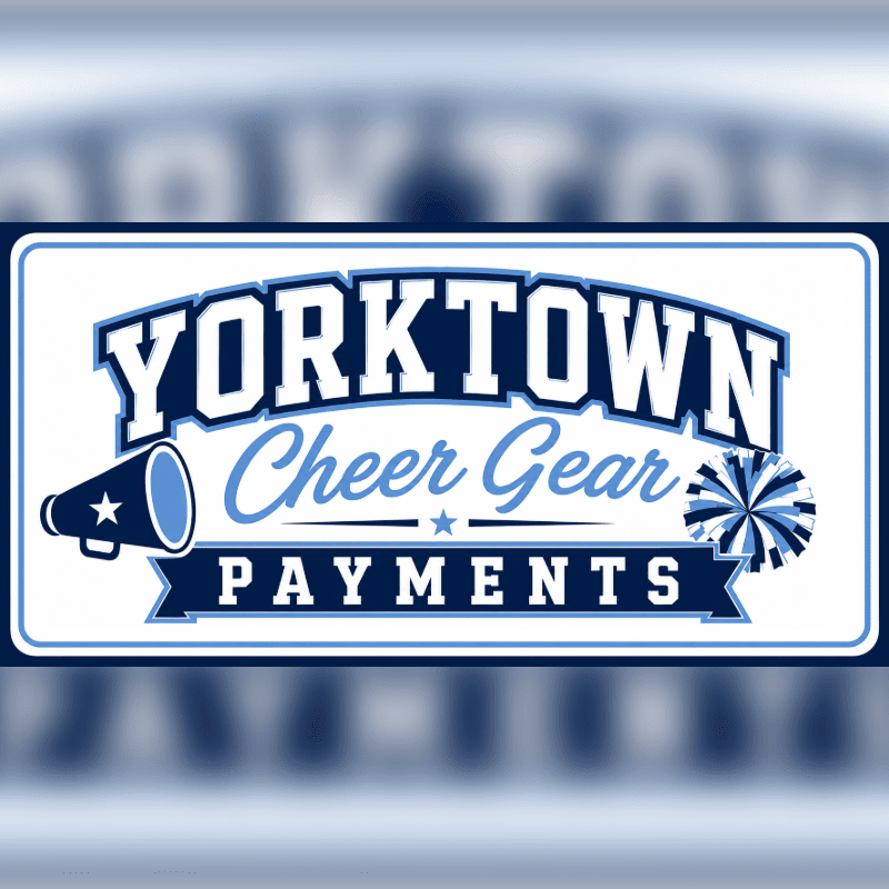A megaphone and a pom-pom are in the foreground of a rectangular sign with "YORKTOWN Cheer Gear PAYMENTS" written in blue and white lettering against a blurred blue background.