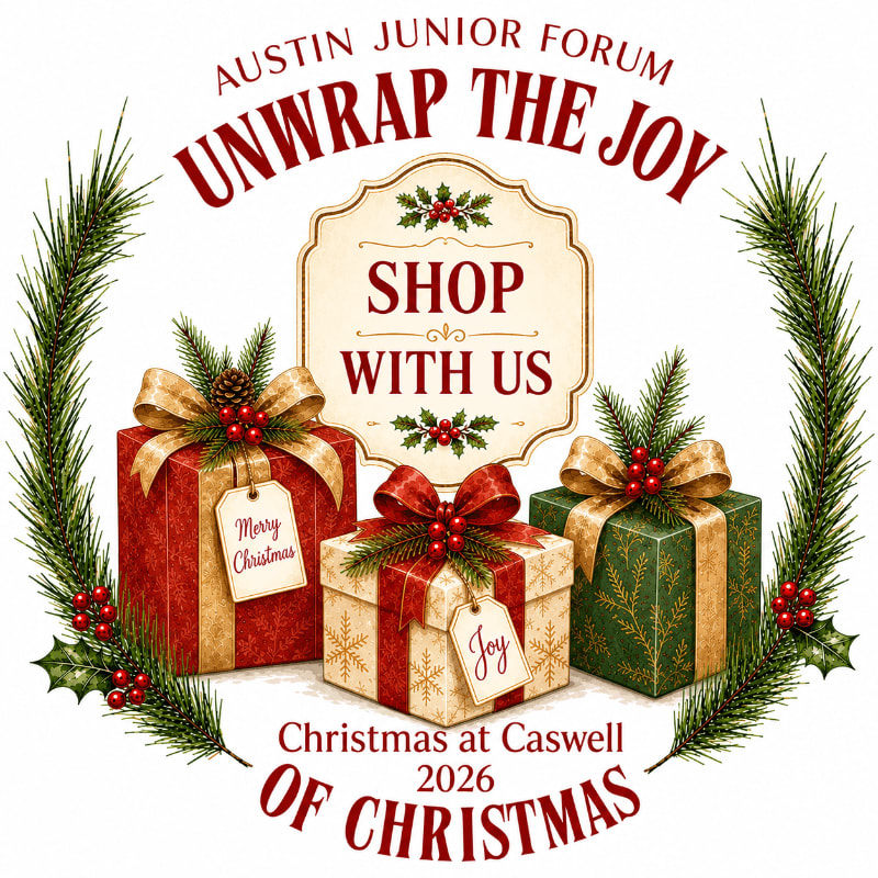 Three festive Christmas presents with gift tags sit in the foreground, framed by evergreen branches, while the background features text announcing "Austin Junior Forum Unwrap the Joy" and "Christmas at Caswell 2026 of Christmas."