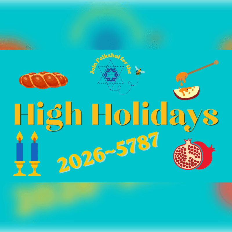 A challah bread, two blue candles, and a pomegranate are in the foreground, while the background features the words "High Holidays" and "Join Folkshul for the" with a bee and honey dipper.