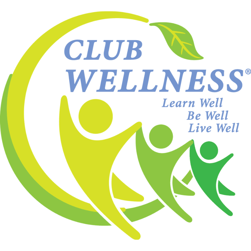 Three stylized figures in green and yellow, representing a family, are embraced by a large green swoosh and leaf in the background, with the words "CLUB WELLNESS" and "Learn Well Be Well Live Well" prominently displayed.