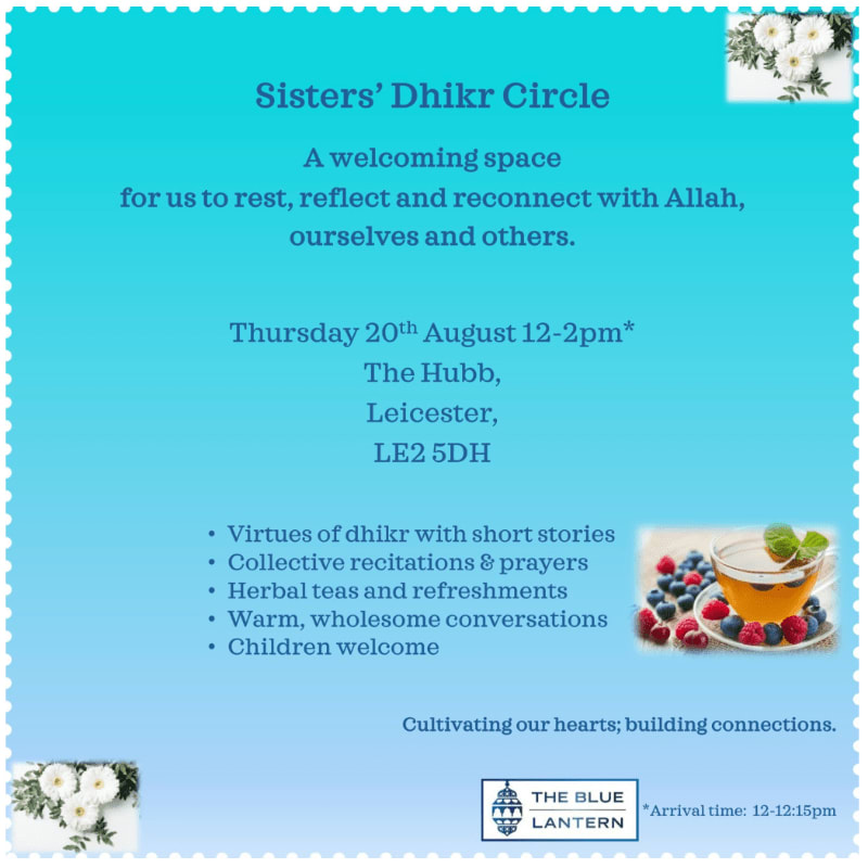 A blue flyer advertises a "Sisters' Dhikr Circle" with details of the event, featuring a cup of tea with berries in the foreground and floral accents in the background.