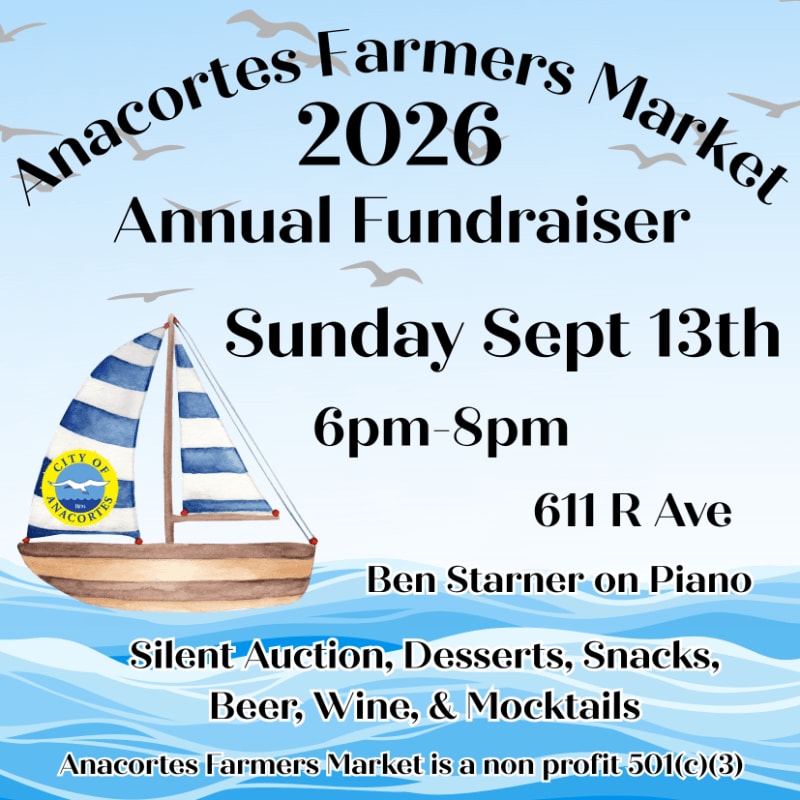 A sailboat with the "City of Anacortes" logo on its sail floats on wavy blue water in the foreground, while the background features a light blue sky with scattered seagulls and text announcing the "Anacortes Farmers Market 2026 Annual Fundraiser."