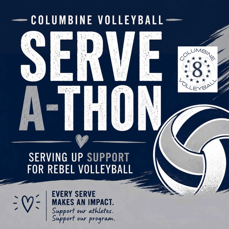 A volleyball graphic advertises the "Columbine Volleyball Serve-A-Thon" with a large volleyball in the foreground and event details on a dark blue background.