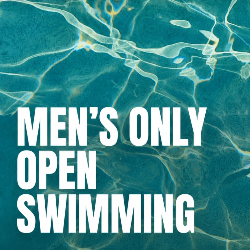 White text reading "MEN'S ONLY OPEN SWIMMING" is superimposed over a rippling turquoise water surface.