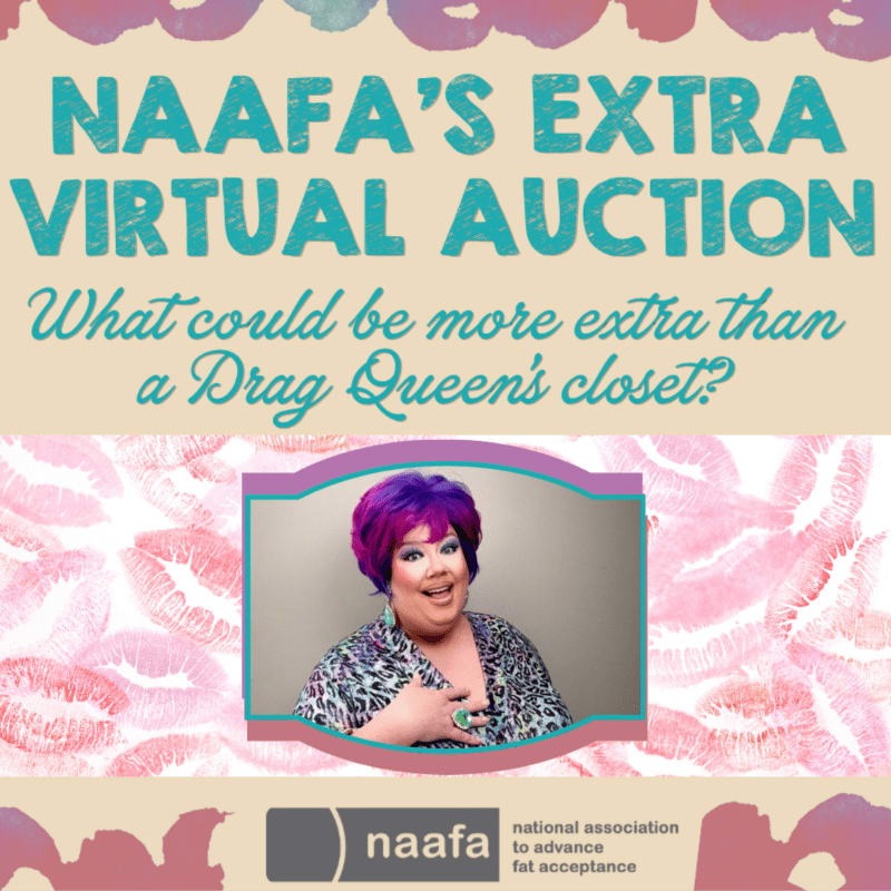 A drag queen with purple hair smiles in the foreground, framed by a border of pink lipstick kisses against a beige background with text announcing NAAFA's Extra Virtual Auction.