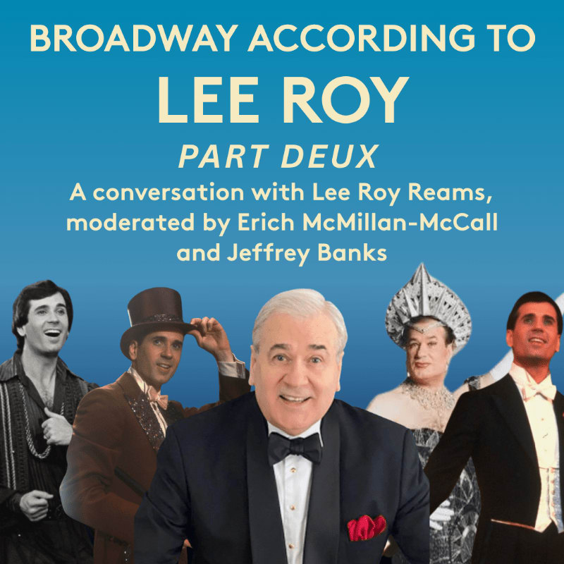 Lee Roy Reams, dressed in a tuxedo, smiles in the foreground, while five men in various theatrical costumes are visible behind him against a blue background with text about "Broadway According to Lee Roy."
