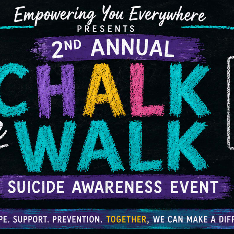 Colorful chalk lettering on a dark background announces the "2nd Annual Chalk Walk Suicide Awareness Event," with a tagline about hope, support, and prevention at the bottom.