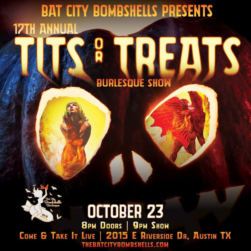 A jack-o'-lantern with images of women inside its eyes advertises the 17th Annual Tits or Treats Burlesque Show on October 23rd.