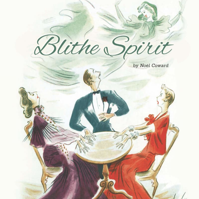Three elegantly dressed figures are seated around a small table in the foreground, while ethereal, dancing figures are suggested in the hazy background above the title "Blithe Spirit" by Noel Coward.