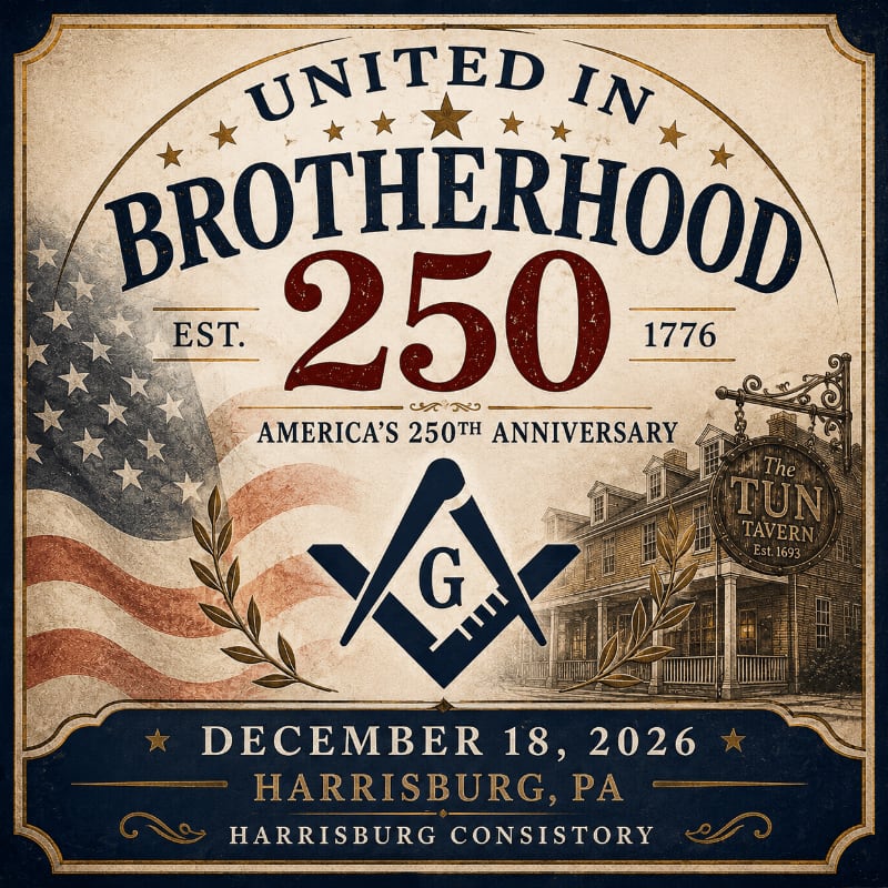 A Masonic emblem and American flag are in the foreground, with a historic tavern and text celebrating America's 250th anniversary in the background.