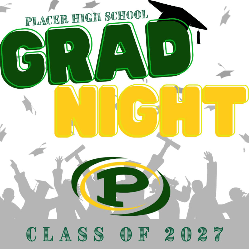 Large green and yellow text reading "GRAD NIGHT" with a Placer High School logo in the foreground is set against a background of silhouetted graduates tossing their caps in the air.