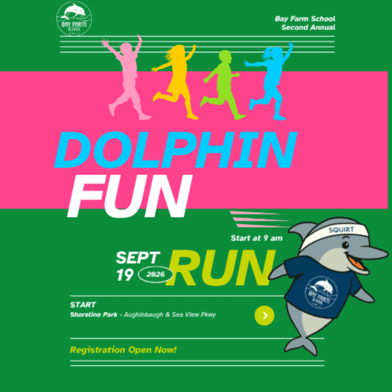 Colorful silhouettes of children run across a bright pink banner above the words "DOLPHIN FUN" in large blue and white letters, while a cartoon dolphin wearing a "Bay Farm School" t-shirt stands on the right side of the green background, which also displays event details.